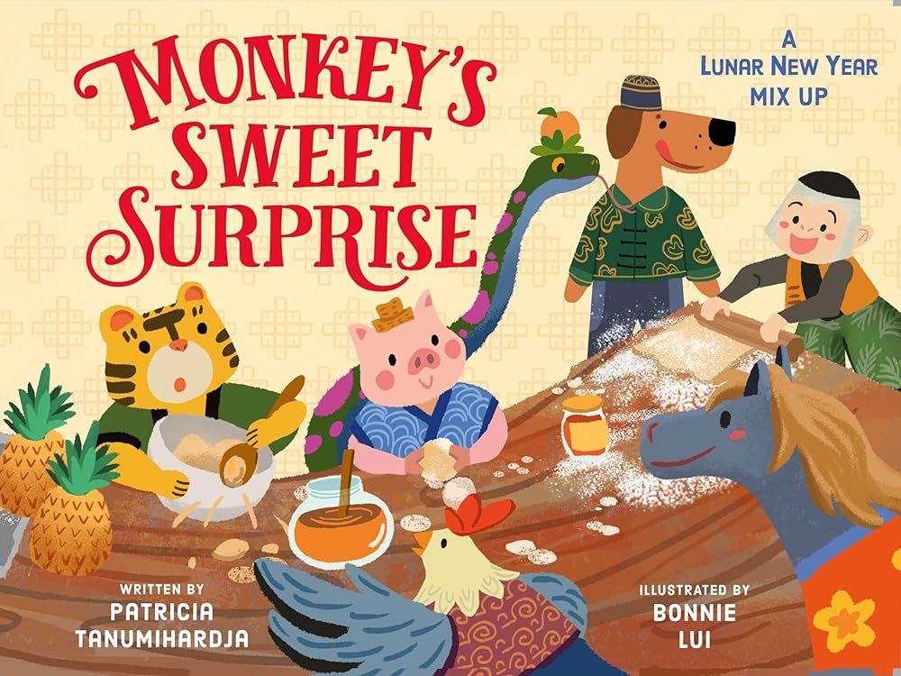 Monkey's Sweet Surprise: A Lunar New Year Mix-Up (Tales from the Zodiac Kitchen) cover image