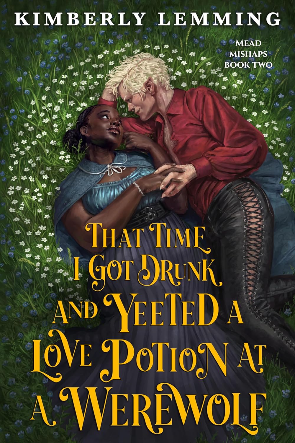 Truly Madly Readers Book Club - That Time I Got Drunk and Yeeted a Love Potion at a Werewolf (Mead Mishaps Book 2)